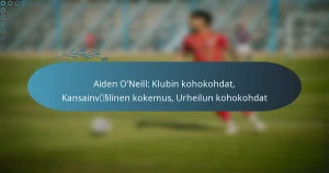 Aiden O’Neill: Klubin kohokohdat, Kansainvälinen kokemus, Urheilun kohokohdat