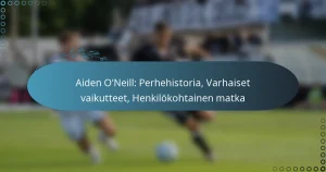 Read more about the article Aiden O’Neill: Perhehistoria, Varhaiset vaikutteet, Henkilökohtainen matka