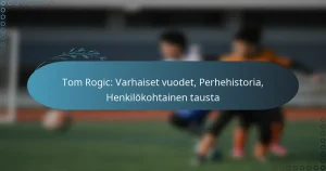 Read more about the article Tom Rogic: Varhaiset vuodet, Perhehistoria, Henkilökohtainen tausta